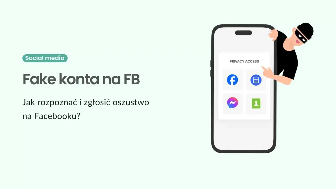 Złodziej na FB! Dowiedz się, jak sprawdzić kto się podszywa na FB i zgłosić oszustwo. Ochrona konta w social mediach.