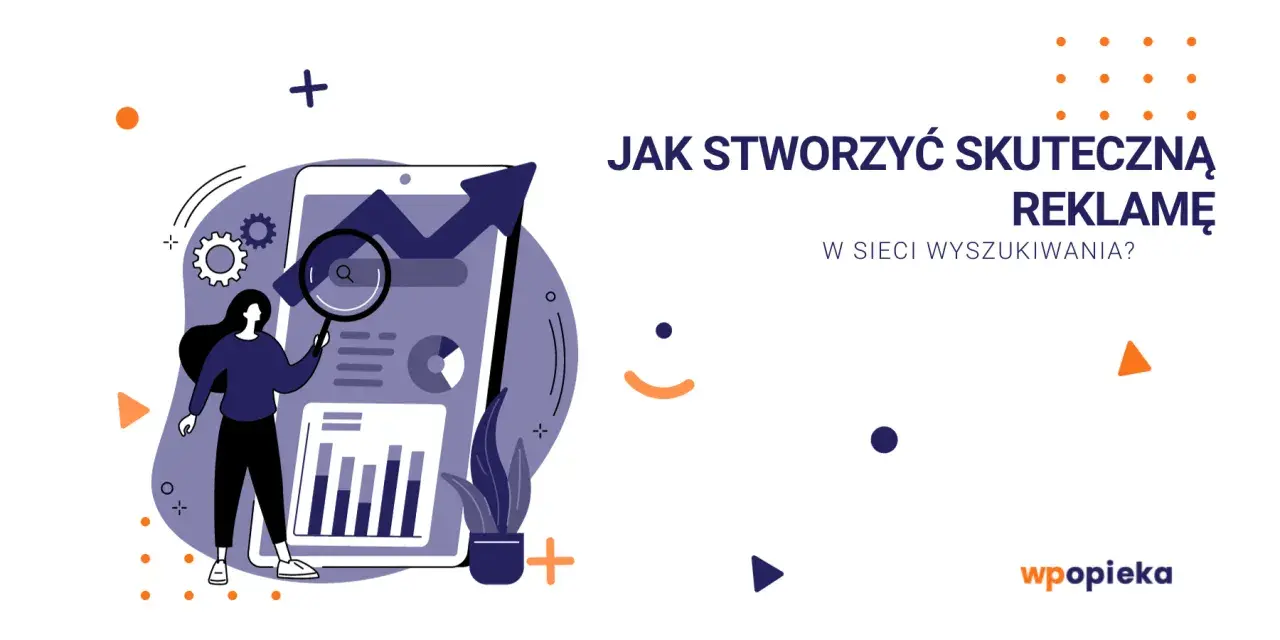 Ilustracja pokazuje kobietę analizującą dane na ekranie telefonu, symbolizującą tworzenie skutecznej kampanii w sieci wyszukiwania.