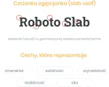 Czcionka egipcjanka "Roboto Slab" z ozdobnikami (szeryfami) w geometrycznej, wyrazistej formie.