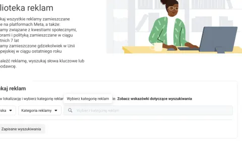 Biblioteka reklam Meta pozwala wyszukać reklamy społeczne, polityczne i wyborcze z ostatnich 7 lat oraz reklamy z UE z ostatniego roku.