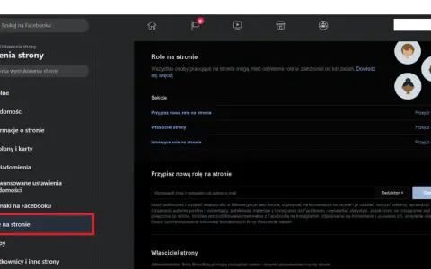 Jak dodać administratora do strony FB? Ustawienia strony, sekcja "Role na stronie" pozwala przypisać nowe role, np. administratora.
