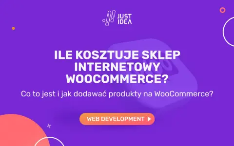 Ile kosztuje sklep internetowy WooCommerce? Dowiedz się, co to jest i jak dodawać produkty.