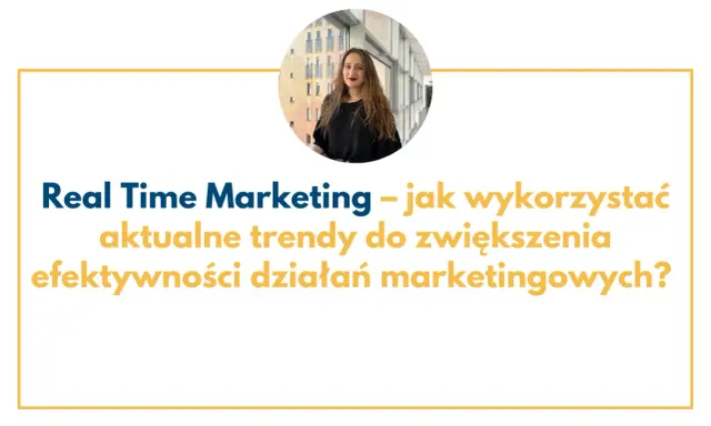 RTM co to? Kobieta w okręgu nad tekstem: "Real Time Marketing – jak wykorzystać aktualne trendy do zwiększenia efektywności działań marketingowych?".