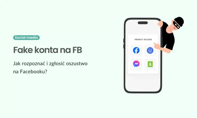 Złodziej na FB! Dowiedz się, jak sprawdzić kto się podszywa na FB i zgłosić oszustwo. Ochrona konta w social mediach.