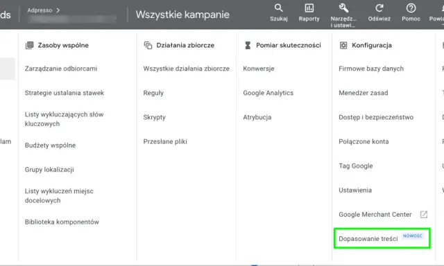 Panel Google Ads z opcją "Dopasowanie treści" jako nowością.