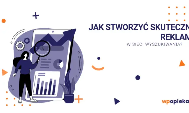 Ilustracja pokazuje kobietę analizującą dane na ekranie telefonu, symbolizującą tworzenie skutecznej kampanii w sieci wyszukiwania.